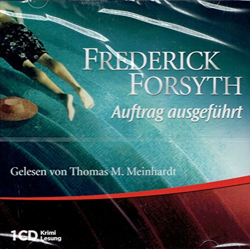 NEU + OVP: Auftrag ausgeführt - Frederick Forsyth - Hörbuch